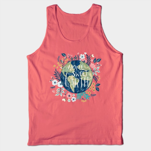 Home Sweet Earth Tank Top by YuanXuDesign